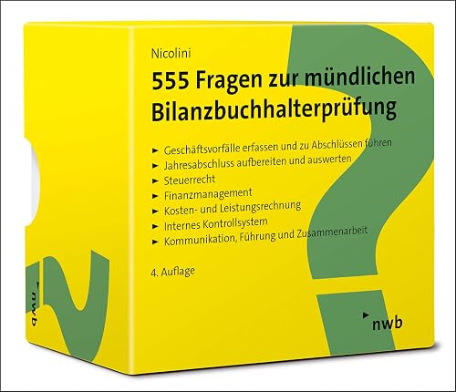 555 Fragen zur mündlichen Bilanzbuchhalterprüfung: Lernkarten für die optimale Prüfungsvorbereitung. (NWB Bilanzbuchhalter)