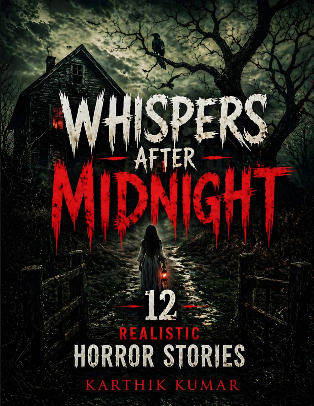 Whispers After Midnight: 12 Realistic Horror Stories of Fear, Silence, and the Unseen | Psychological Suspense for Teens, Adults, and Brave Readers of All Ages