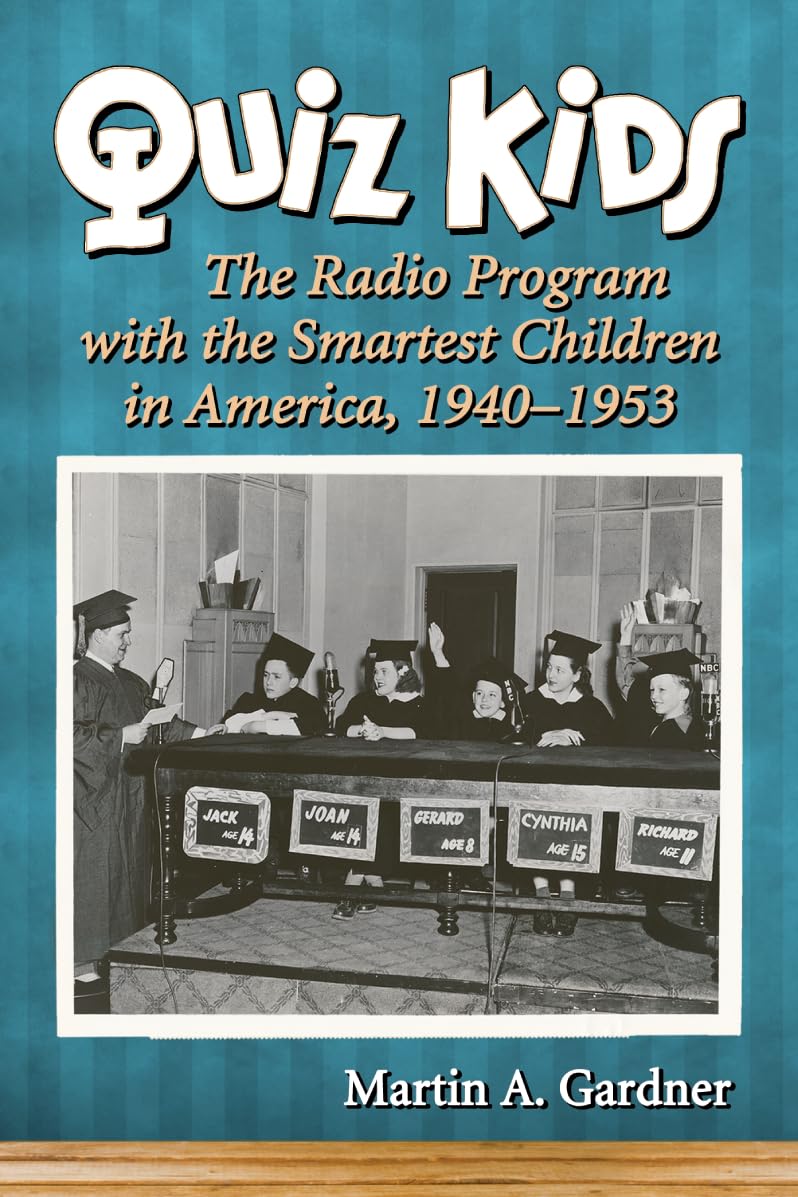 Quiz Kids The Radio Program ouvrage de référence historique édition cartonnée