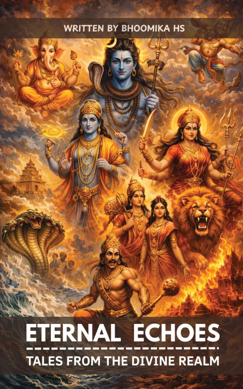 Eternal Echoes: Tales from the divine realm: Classic Indian Mythology Stories | Tales from Indian Mythology | Collection of 15 Stories | Classic Tales ... (Sacred Spaces & Stories Series Saga)