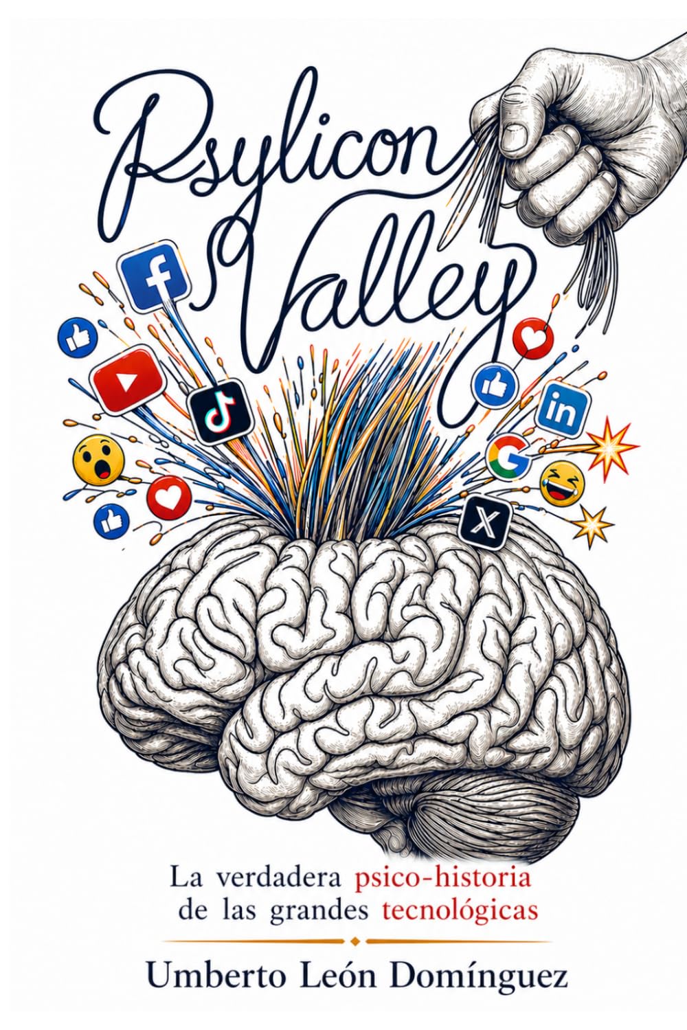 Psylicon Valley: La verdadera psico-historia de las grandes tecnológica