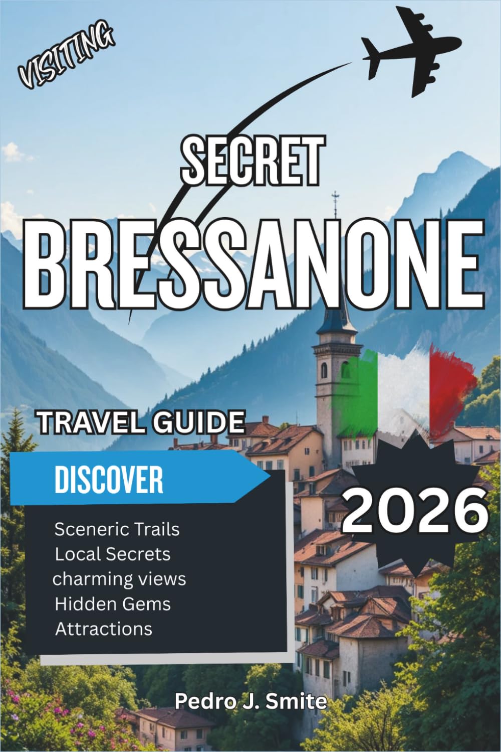 Secret Bressanone 2026: Abbeys, Vineyards, and Alpine Culture in Northern Italy