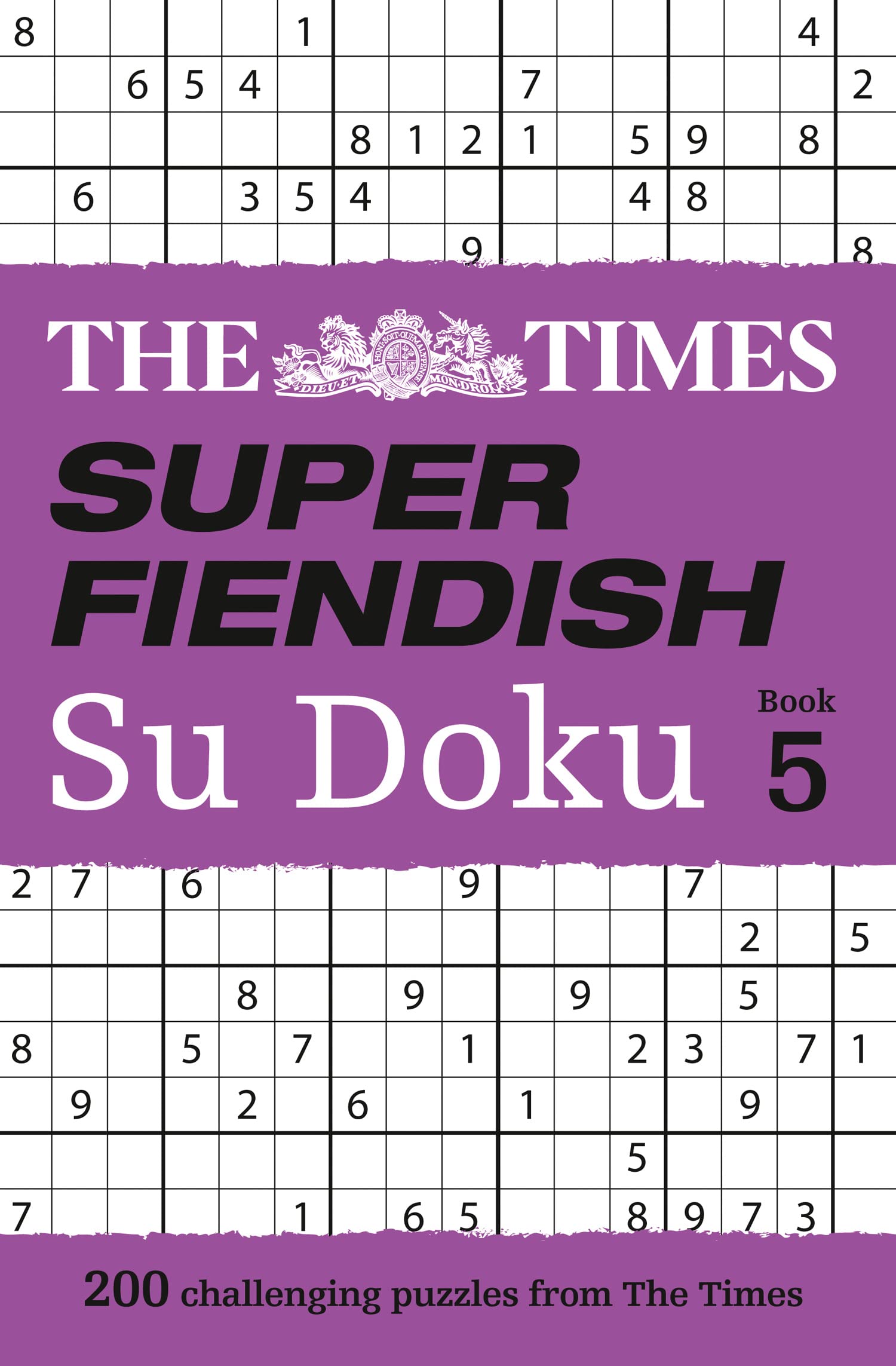 The Times Super Fiendish Su Doku Book 5: 200 challenging puzzles from The Times