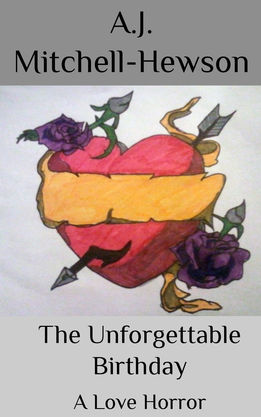 The Unforgettable Birthday: A Love Horror: Volume 1 (Troubled Minds)