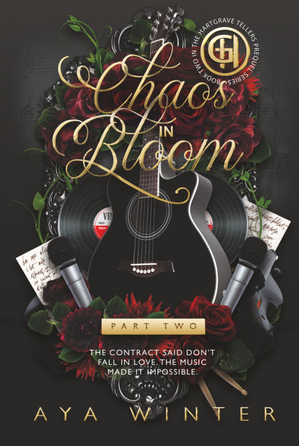 Chaos in Blooom: Part 2: Beauty, Breakdowns, and Beginnings (The Hartgrave Tellers: The Prequel Series)