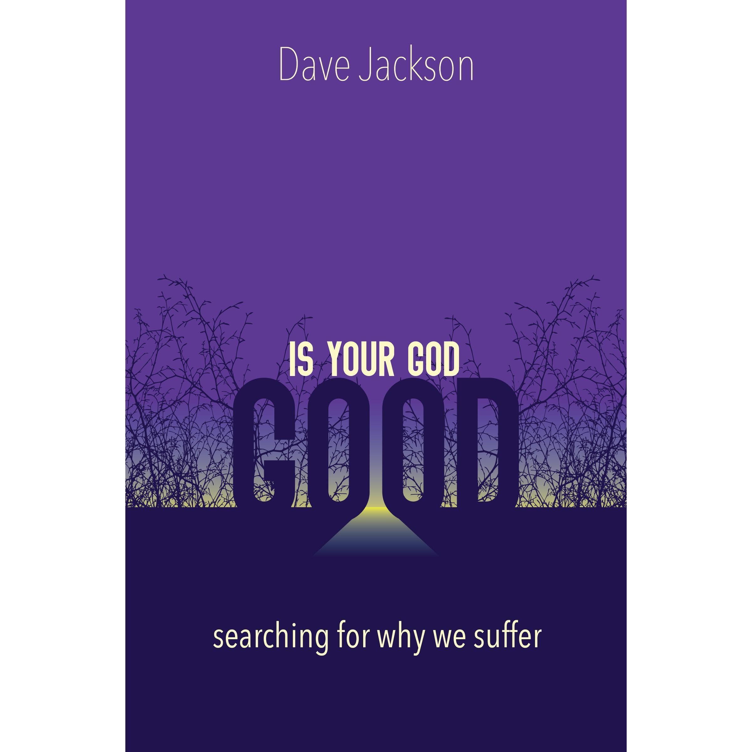 Is Your God Good?