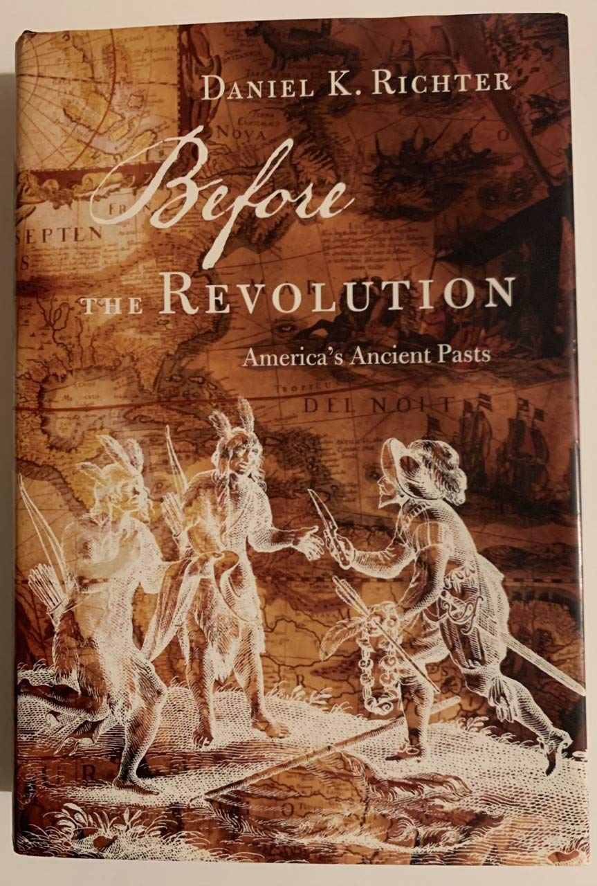 Before the Revolution: America's Ancient Pasts
