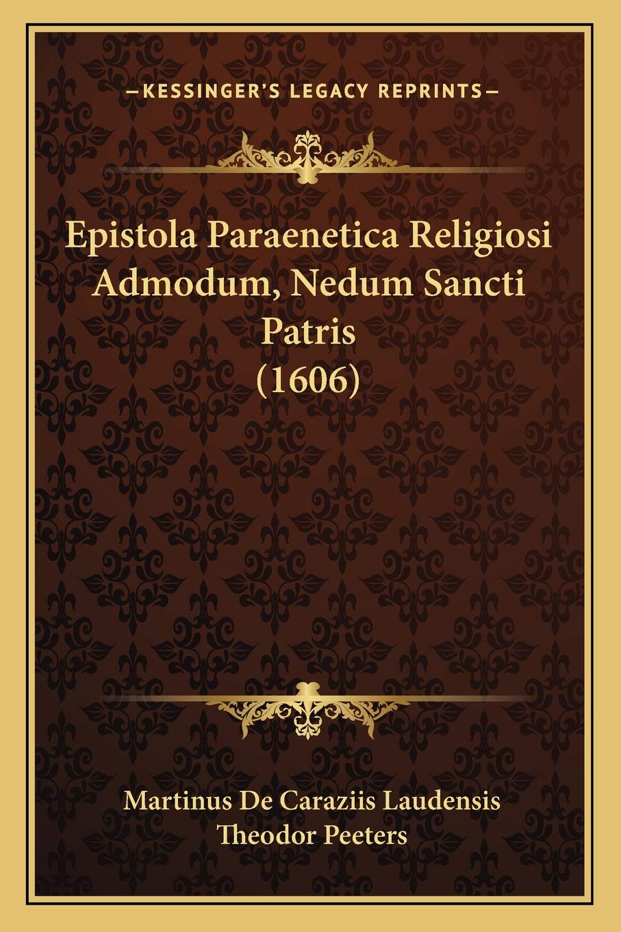Epistola Paraenetica Religiosi Admodum, Nedum Sancti Patris (1606)
