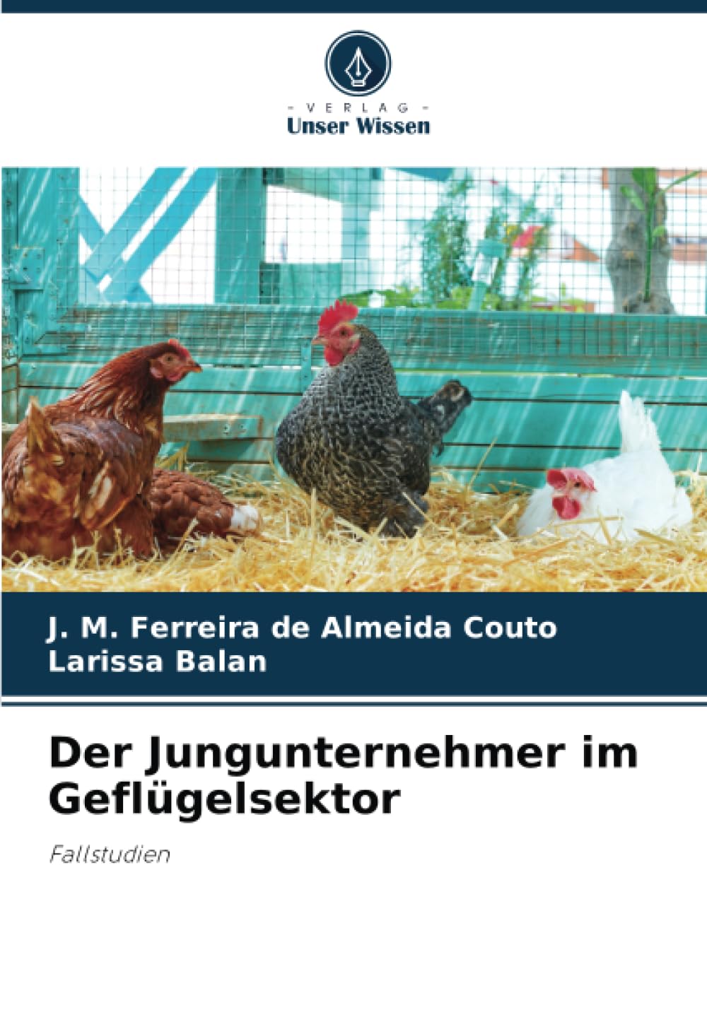 Der Jungunternehmer im Geflügelsektor: Fallstudien