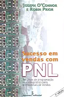 Sucesso em vendas com PNL: Recursos de PNL para profissionais de vendas