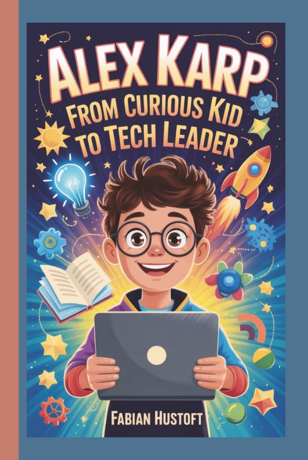 ALEX KARP: From Curious kid to Tech Leader