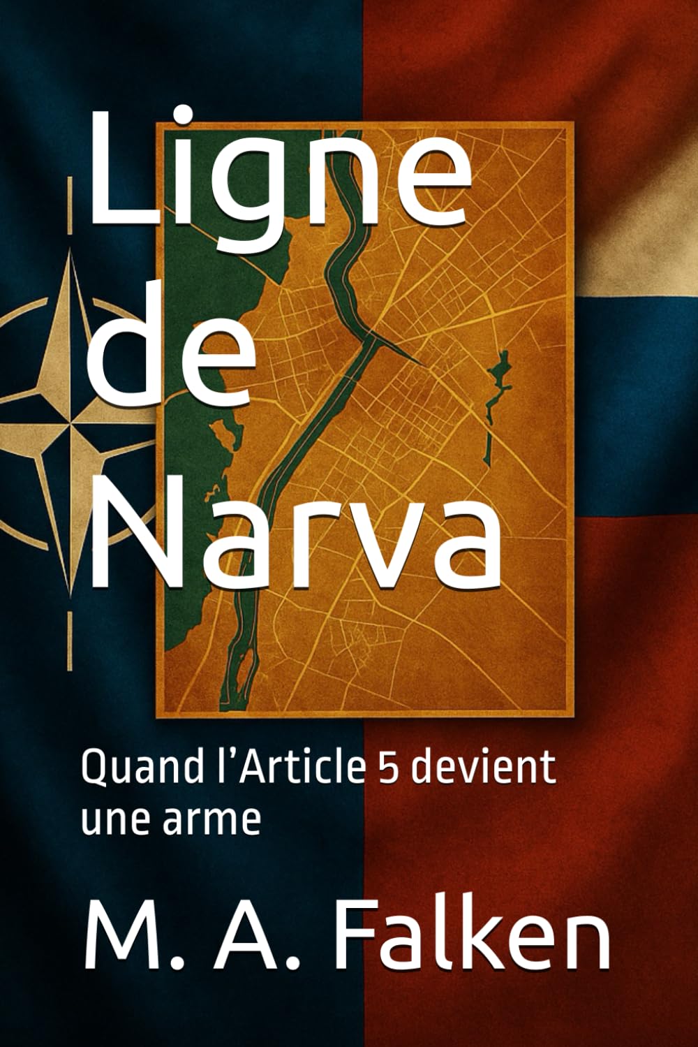 Ligne de Narva: Quand l’Article 5 devient une arme
