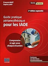 Download Guide pratique périanesthésique pour les IADE: Comprendre et agir pour chaque situation. PDF