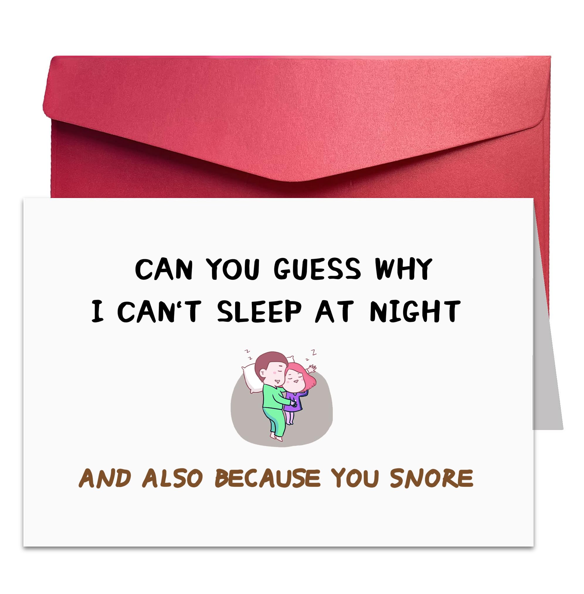 Funny Greeting Card for Him Her, Valentine's Day, Anniversary Card, Birthday Card, Christmas Card, Husband, Wife, Boyfriend, Girlfriend, BECAUSE YOU SNORE