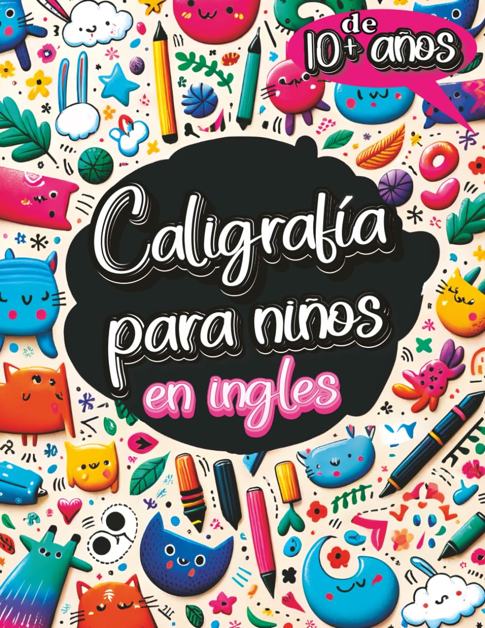 Caligrafía para Niños en Inglés de 10+ Años: Cuaderno de Caligrafía y Libro para Aprender a Escribir con el Alfabeto, Números, Palabras y Frases para Niños