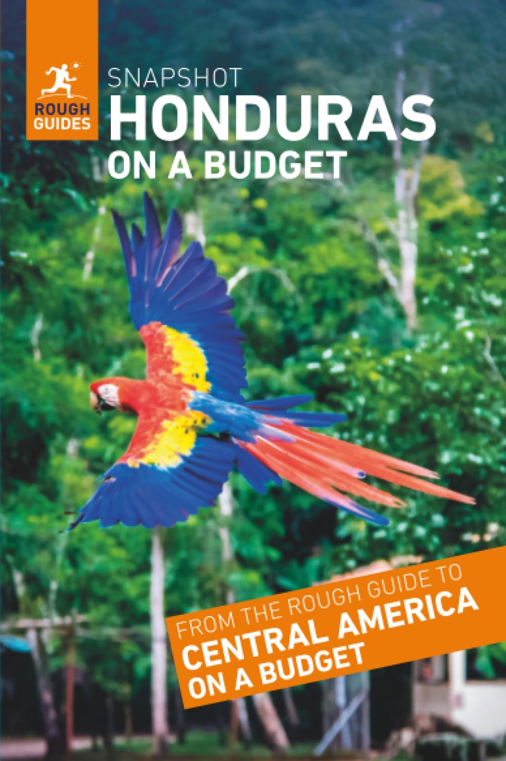 Rough Guides Snapshot Honduras on a Budget (Travel Guide)