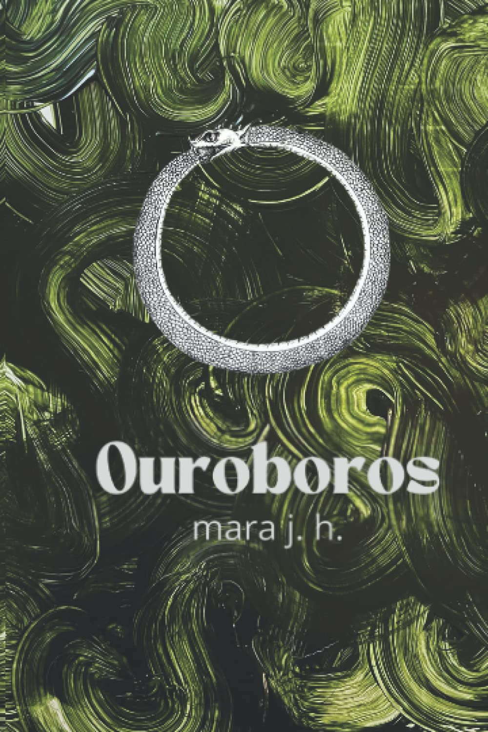 Mara J. H.Ouroboros