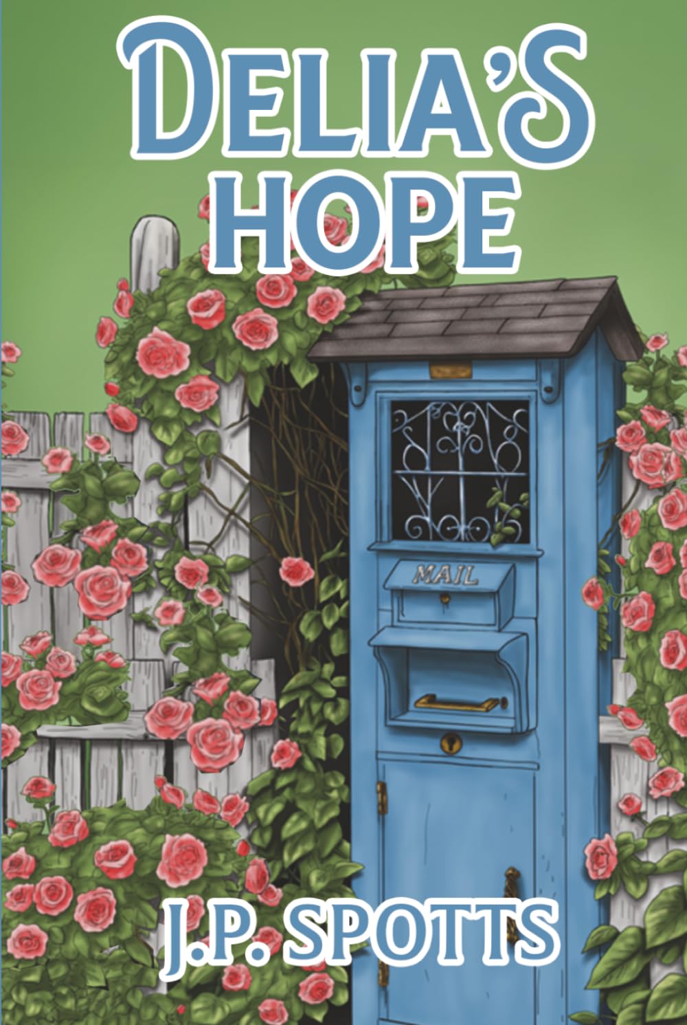 Delia's Hope: A Second Chance at Love (Joy series)