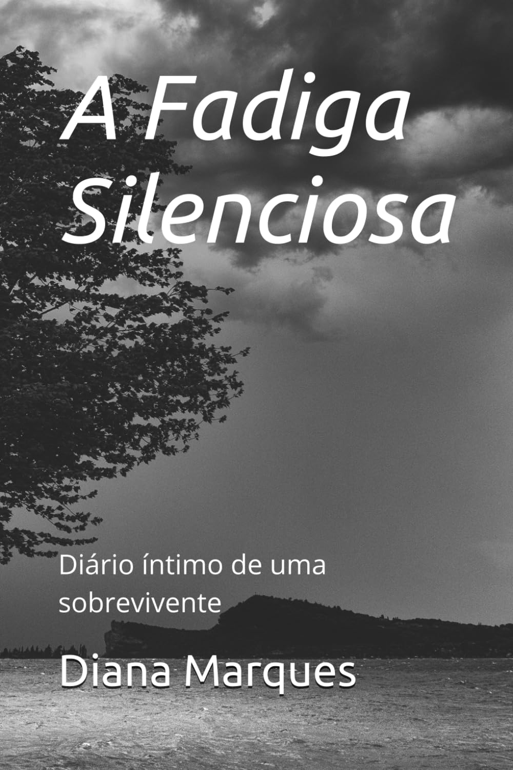 A Fadiga Silenciosa: Diário íntimo de uma sobrevivente