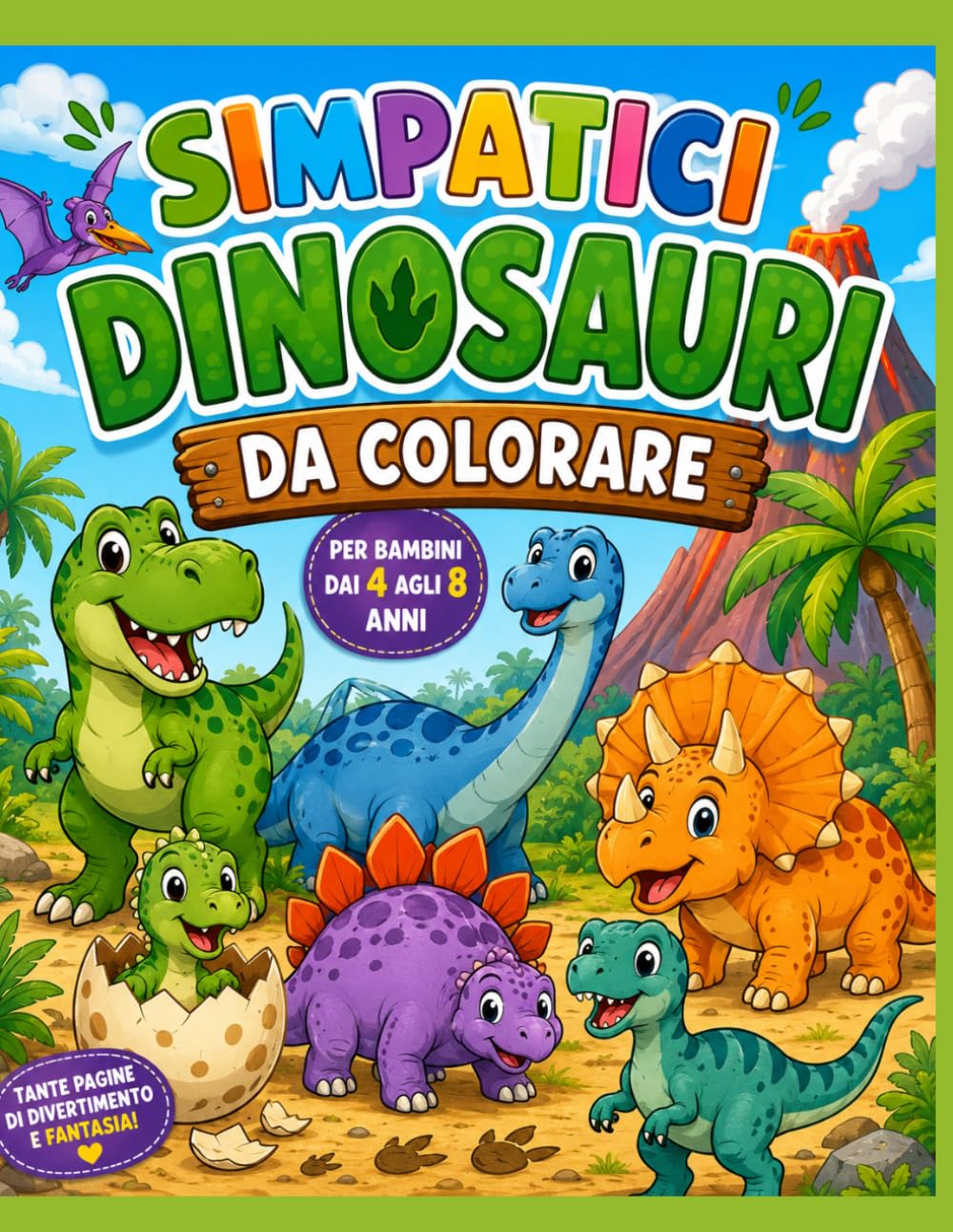 Simpatici dinosauri da colorare: Divertenti dinosauri da colorare per bambini dai 4 agli 8 anni (Simpatici libri da colorare per bambini)