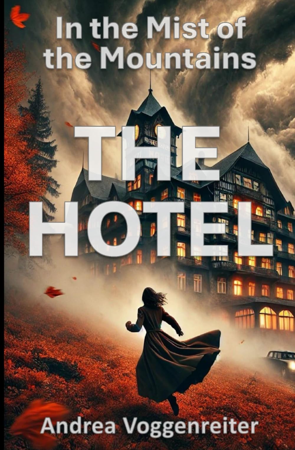 The Hotel: In the Mist of the Mountains (Secrets of the Mountain Hotel)