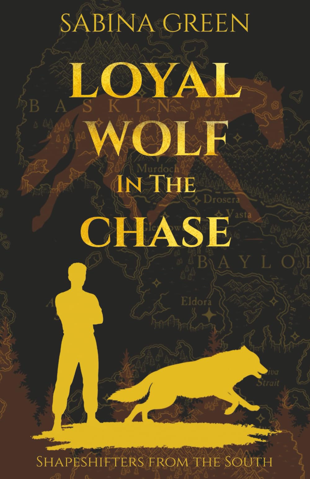 Loyal Wolf in the Chase (Shapeshifters from the South)