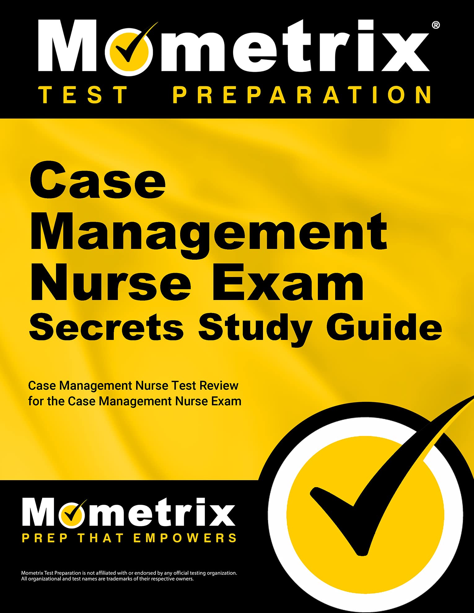 Case Management Nurse Exam Secrets Study Guide: Case Management Nurse Test Review for the Case Management Nurse Exam