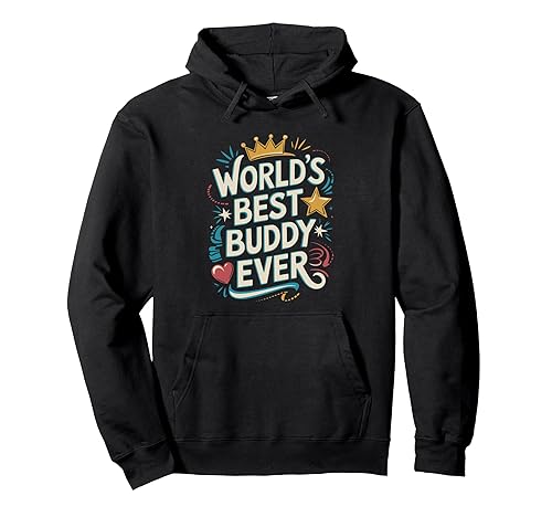 World’s Best Buddy Ever Retro Typography Pullover Hoodie