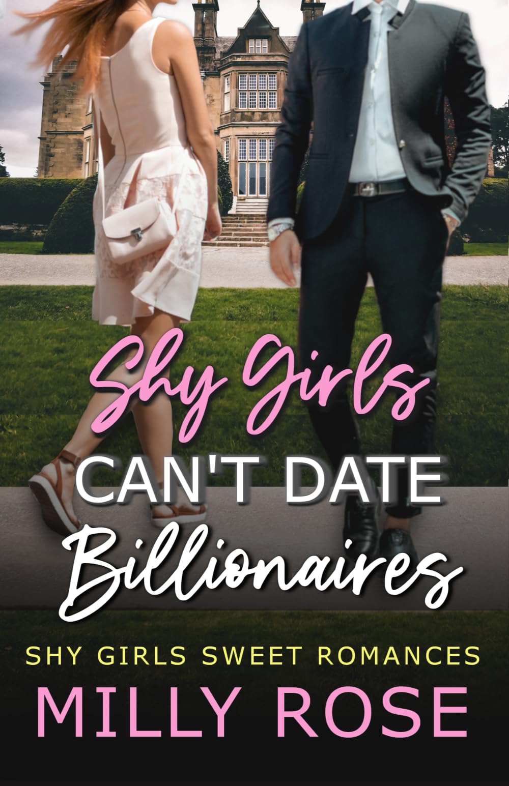 Shy Girls Can't Date Billionaires: YA Enemies to Lovers Billionaire Sweet Romance: 1 (Shy Girls Sweet Romances)