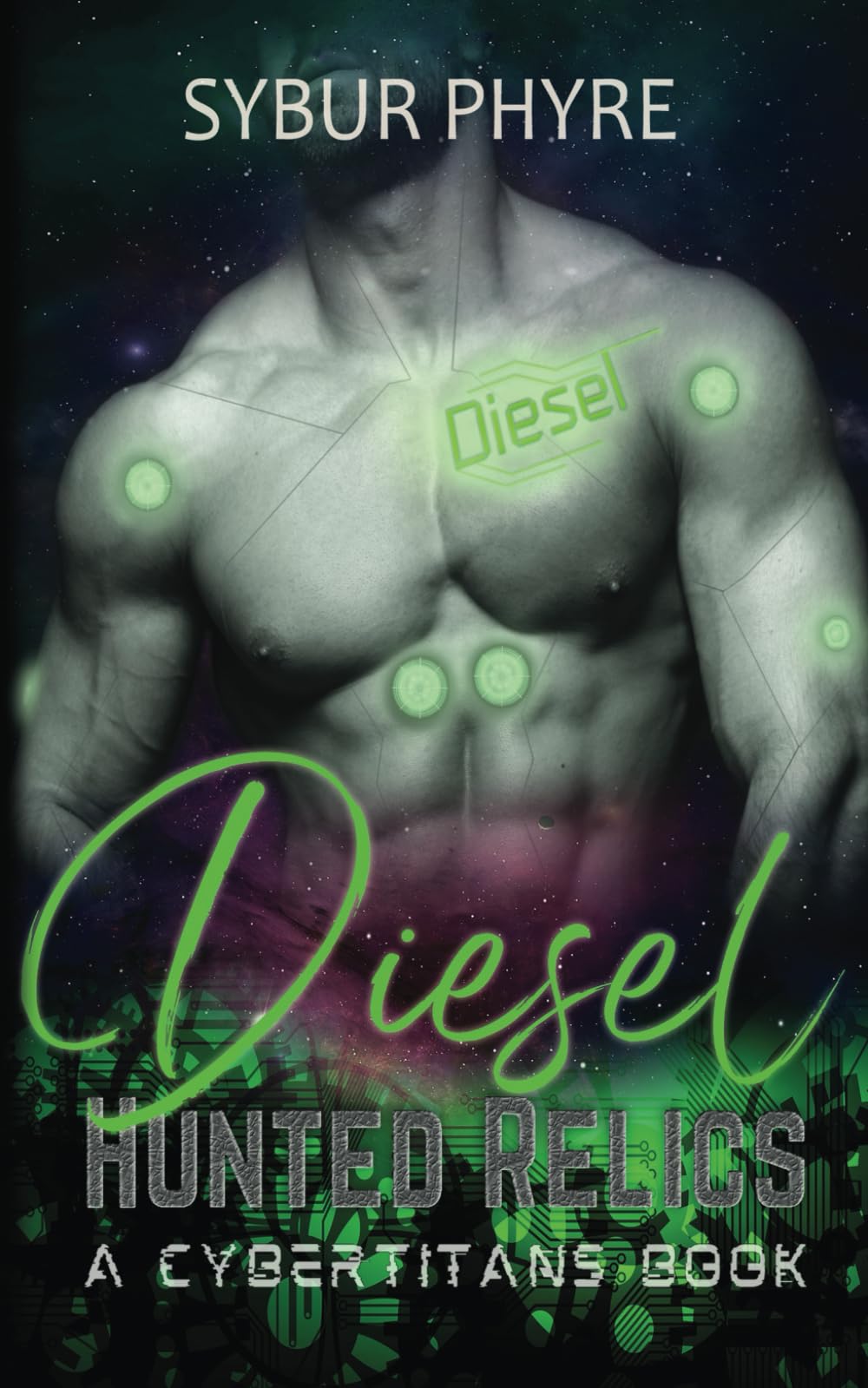 Diesel: A steamy cyborg romance (Hunted Relics)