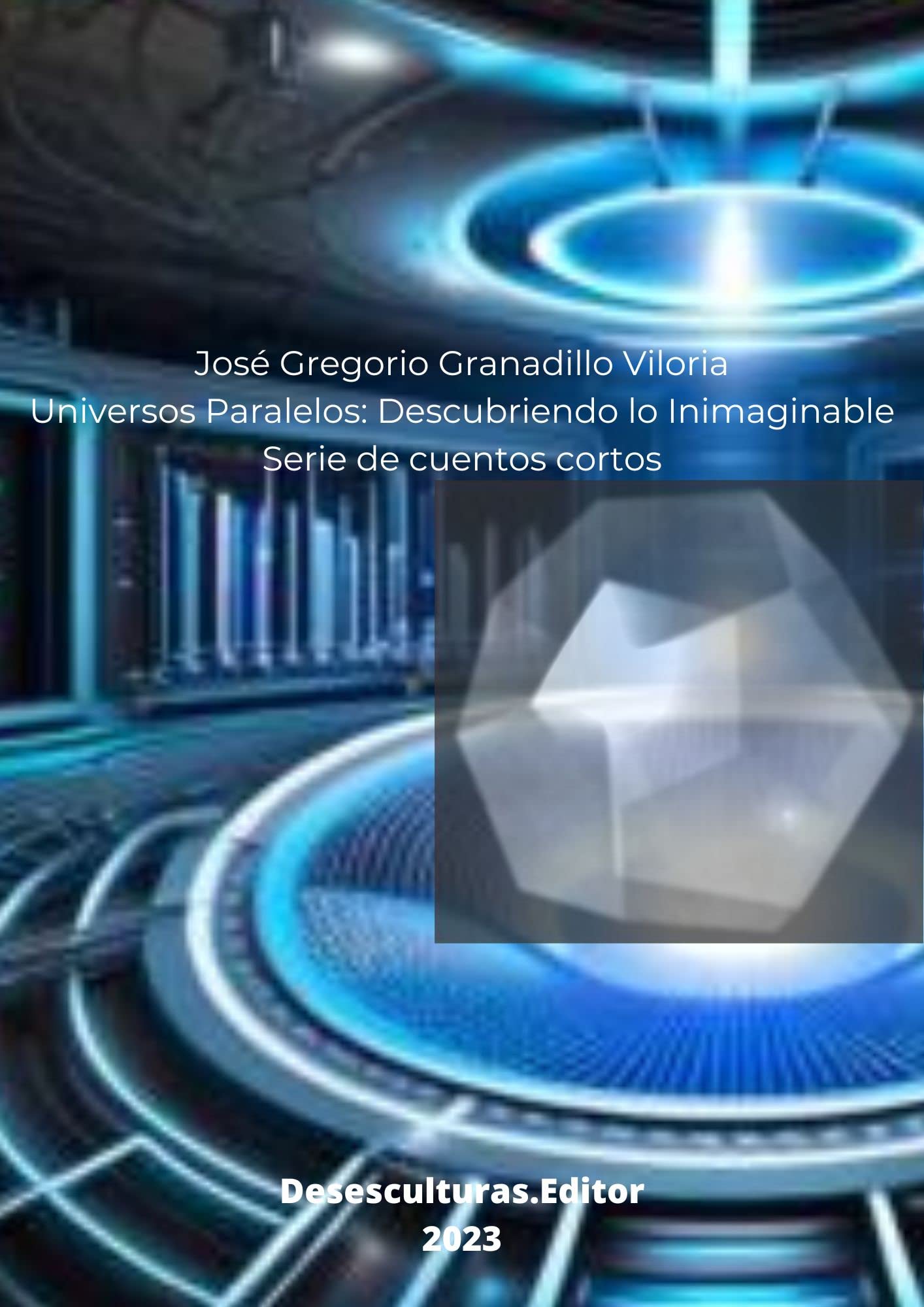 Imagen de portada del libro, Universos Paralelos: Descubriendo lo Inimaginable (Spanish Edition)