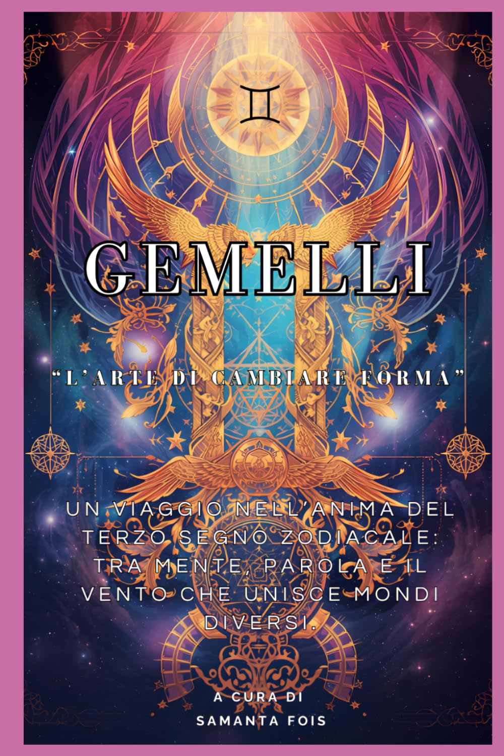 Gemelli - "L'arte di Cambiare Forma"