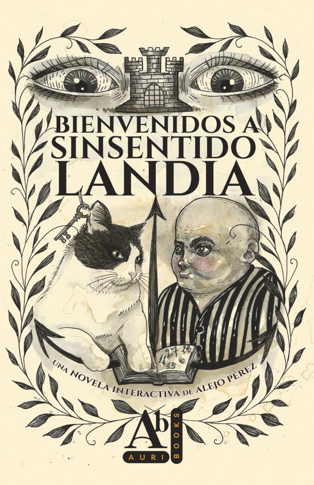 Bienvenidos a Sinsentidolandia: Novela interactiva de fantasía | Tú eliges qué aventuras vivir: 2 (Las aventuras de Auri y sus hermanas gatunas)