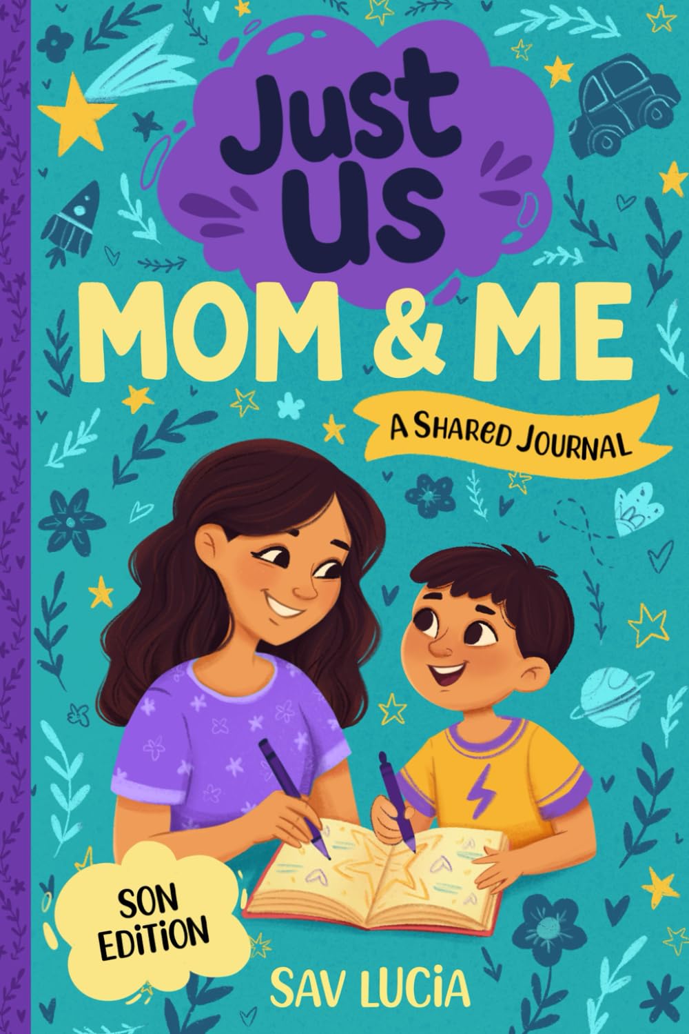 Mom & Me: A Guided Journal for Mothers and Sons to Share, Play and Connect (Just Us)