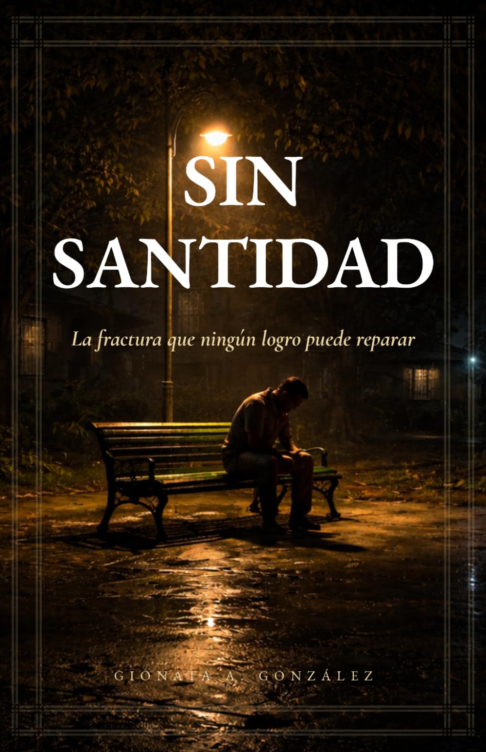 Sin santidad: La fractura que ningún logro puede reparar