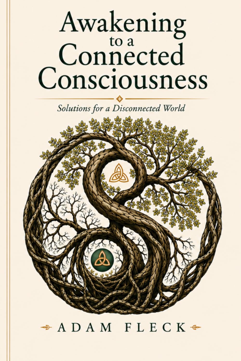 Awakening to a Connected Conciousness: Solutions for a Disconnected World