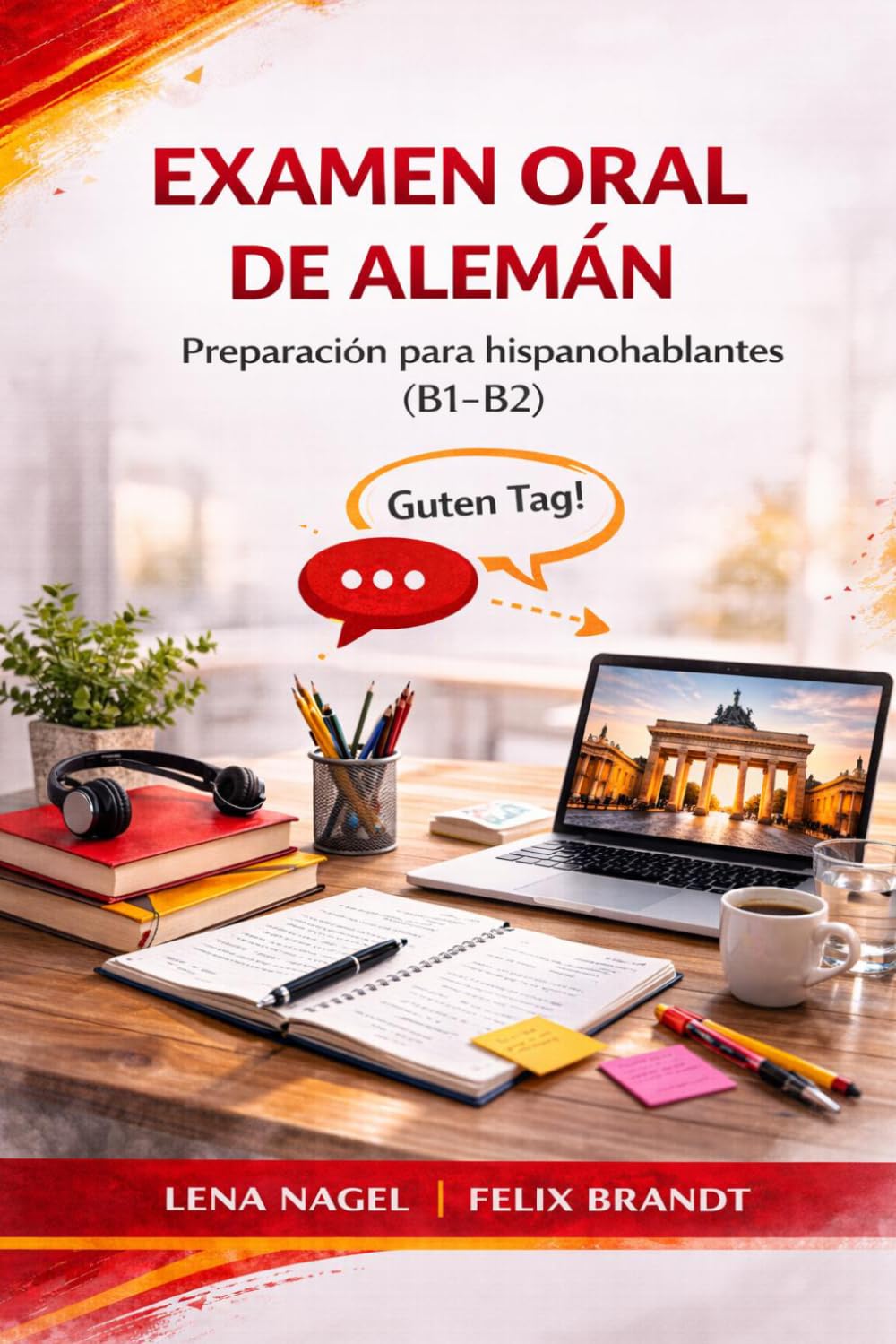 Examen oral de alemán: Introducción – preguntas y respuestas típicas en los niveles B1–B2 (Serie Práctica para el Examen Oral de Alemán B1–B2: Preparación Completa para Hispanohablantes)