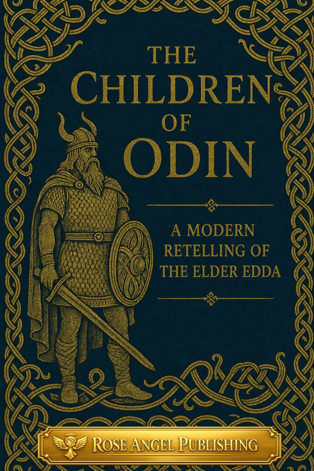 The Children of Odin: A Modern Retelling of the Elder Edda