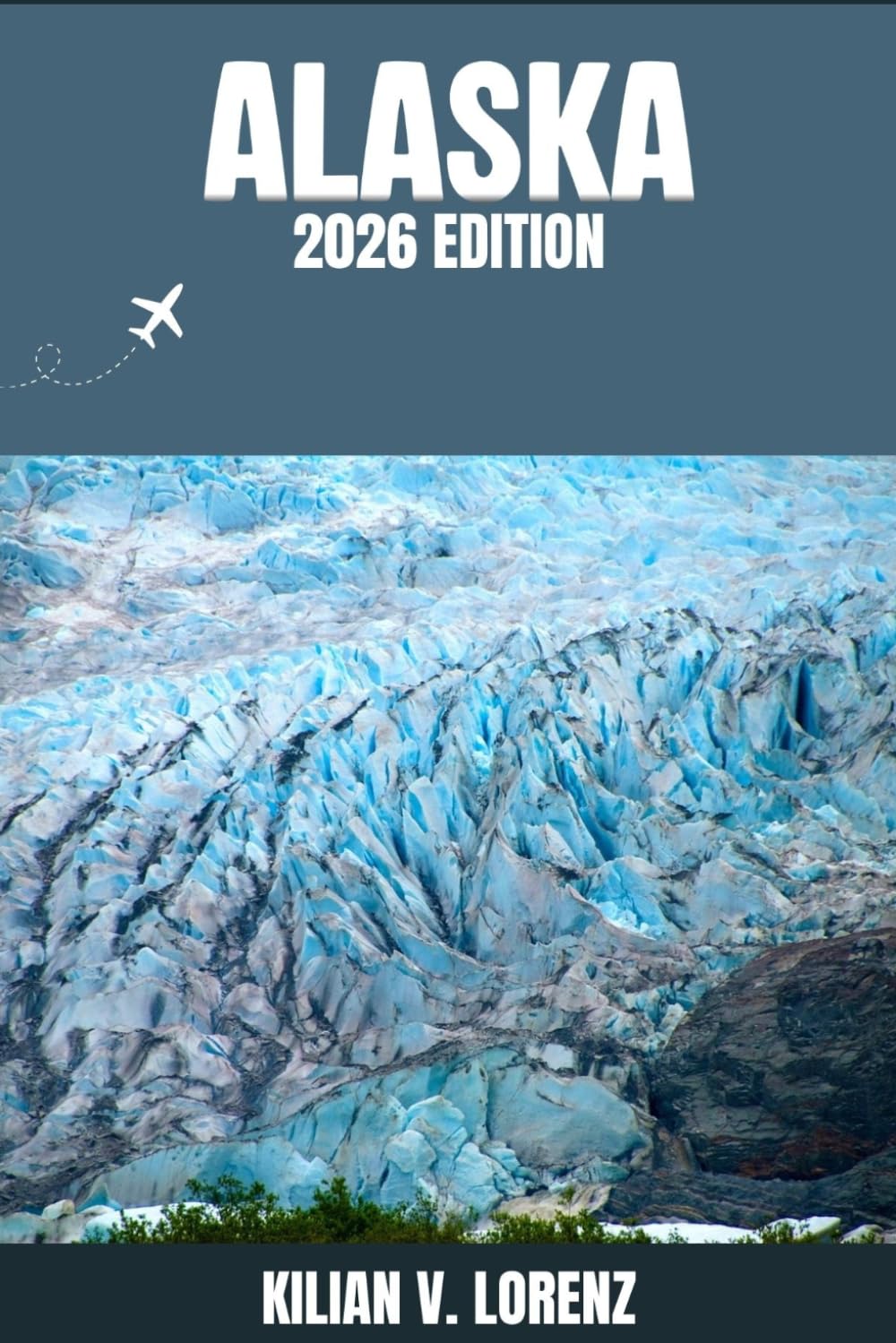 ALASKA GUIDE DE VOYAGE: Découvrez les meilleurs endroits de Alaska, ses trésors cachés, sa vie nocturne, ses aventures en plein air et sa culture, ... pratiques et des informations locales