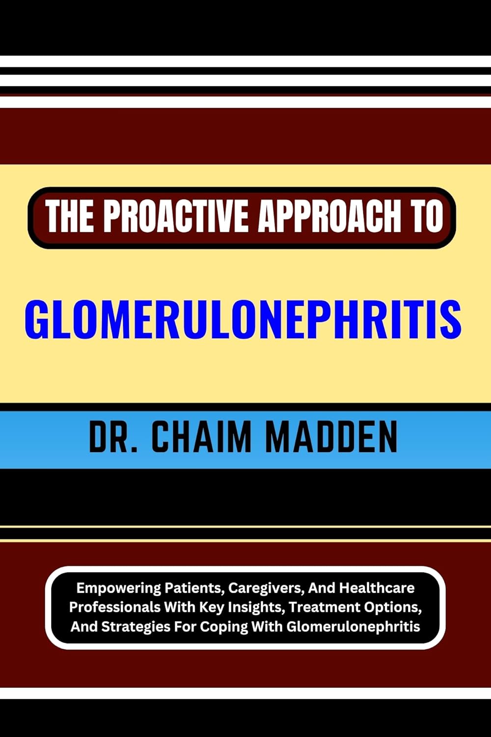 THE PROACTIVE APPROACH TO GLOMERULONEPHRITIS: Empowering Patients ...