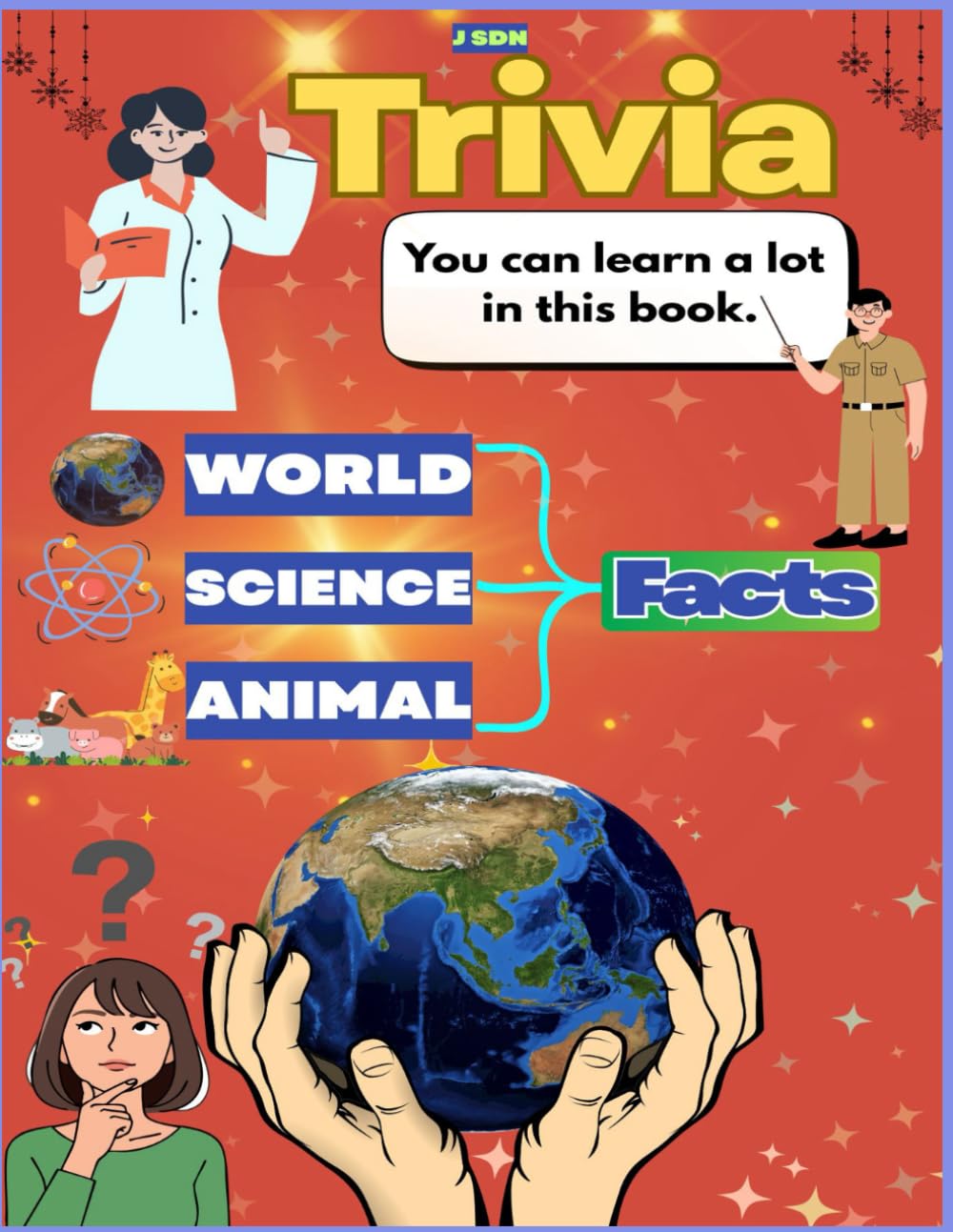 Trivia Book : Science, Fun and Animal Facts , Trivia About Everyday Life and Random Things