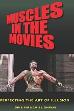 Muscles in the Movies: Perfecting the Art of Illusion
