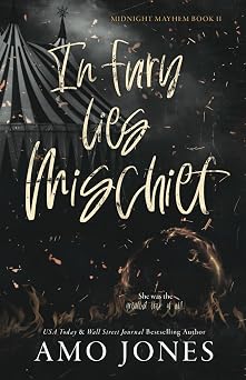 In Fury Lies Mischief Midnight Mayhem