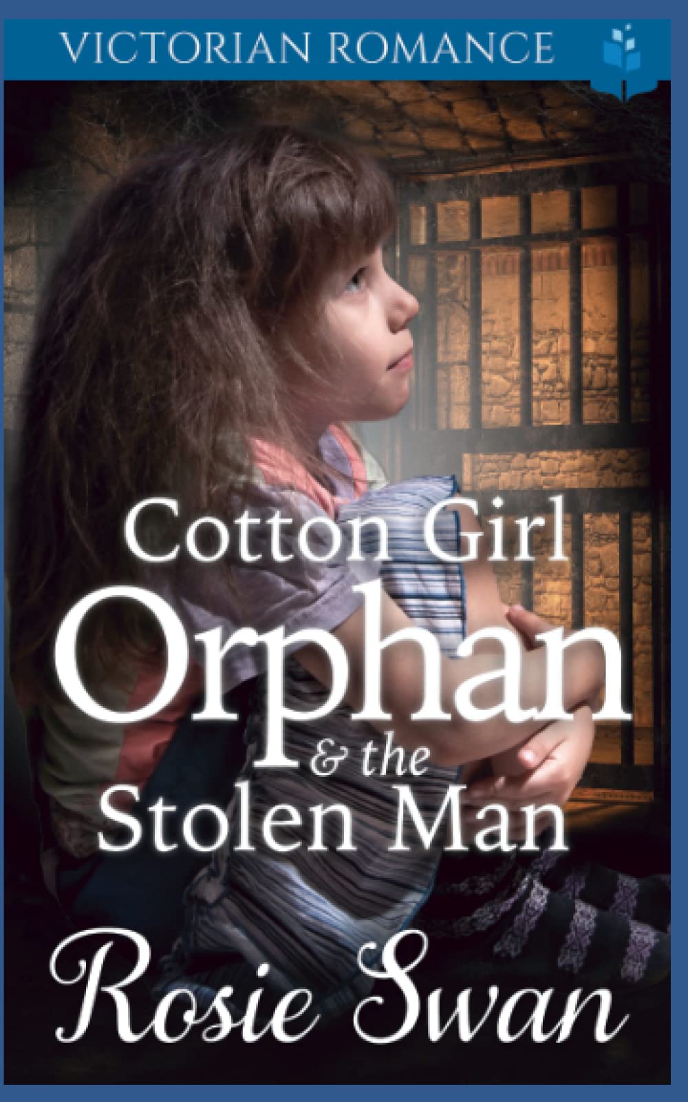 Cotton Girl Orphan & The Stolen Man: Victorian Romance