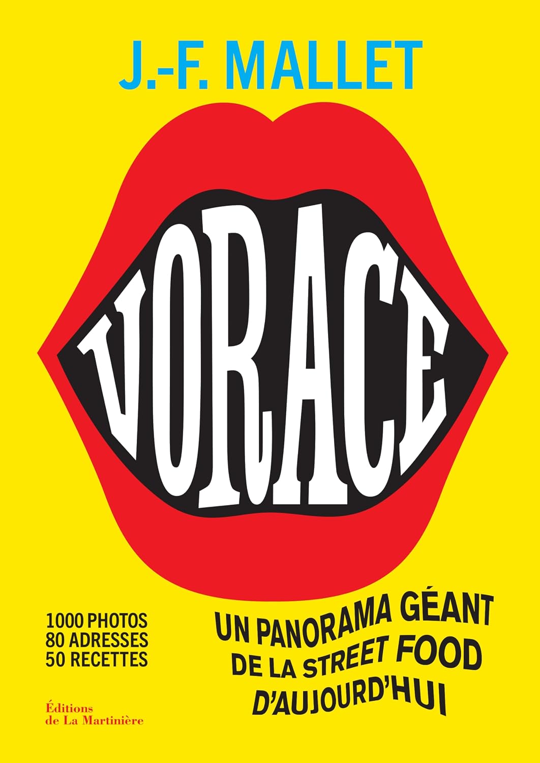 Vorace !: Un panorama géant de la street food d'aujourd'hui visual 1