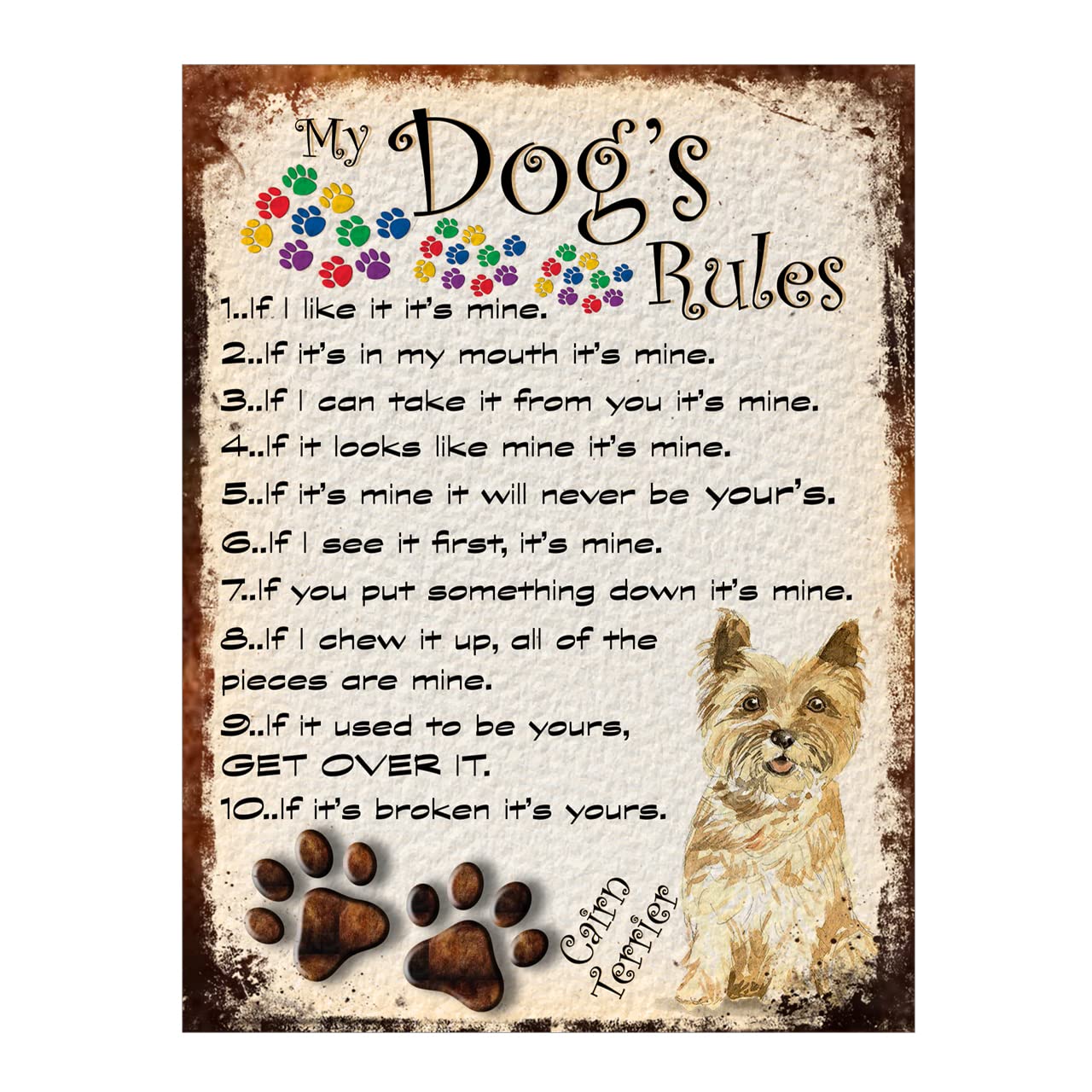 Metal Sign Plaque Poster Print My Dogs Rules Cairn Terrier Dog Gift Dad Mum Man Cave Shed Home Bar Ref41DR (8x6 inches (Approx) 20cmx15cm)