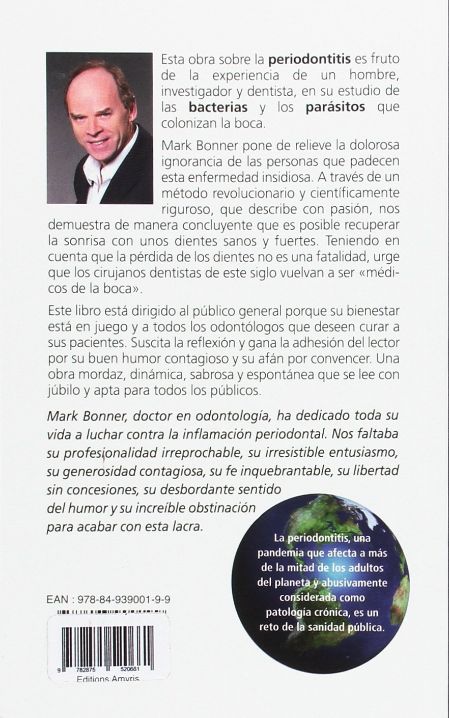 Tantas bocas por curar… de los parásitos que las vampirizan. Vencer la Periodontitis (Los singulares)