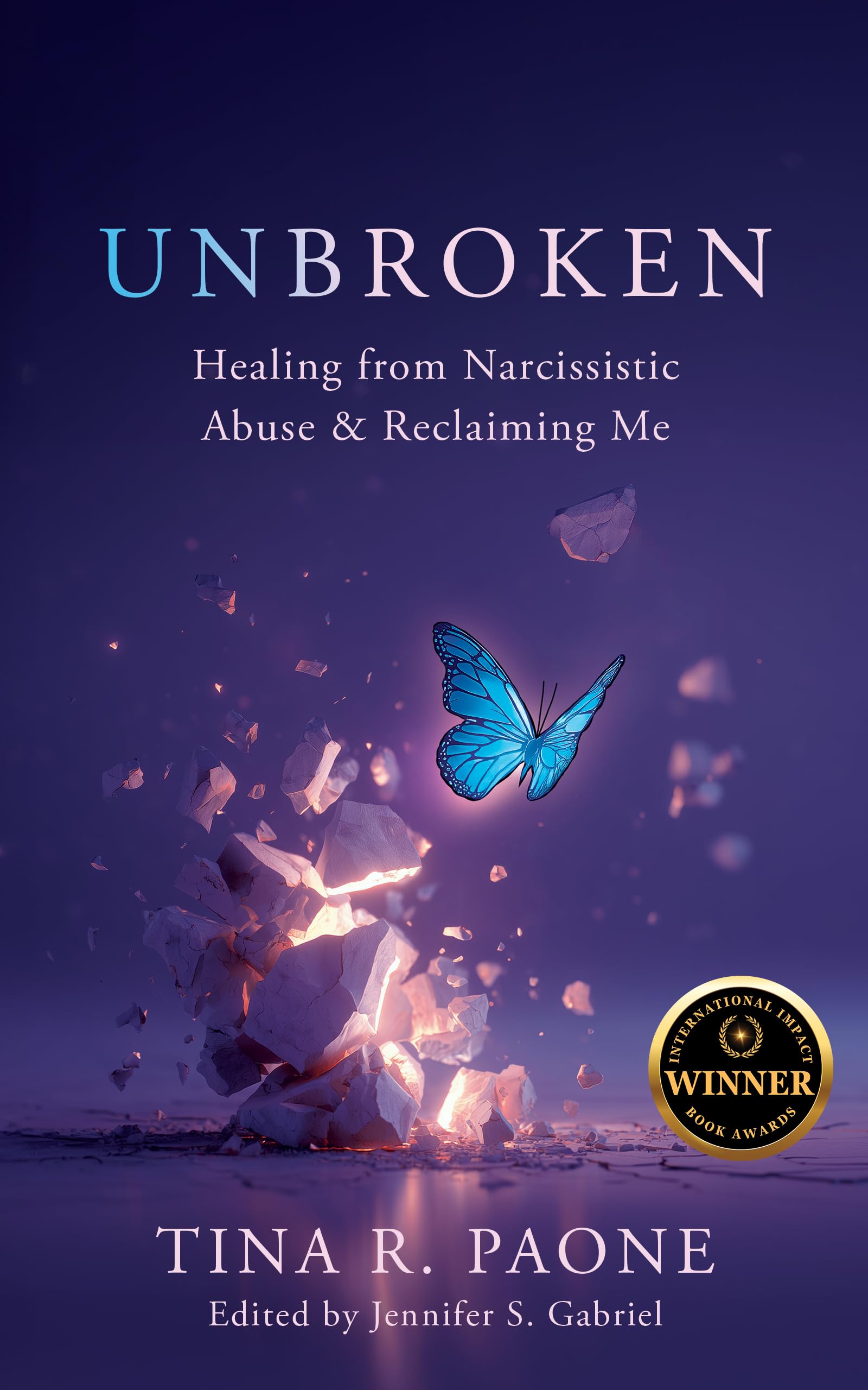 Unbroken: Healing from Narcissistic Abuse and Reclaiming Me