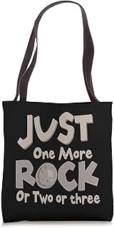 Geologist Gift Geology T-Shirt Just One More Rock I Promise Tote Bag