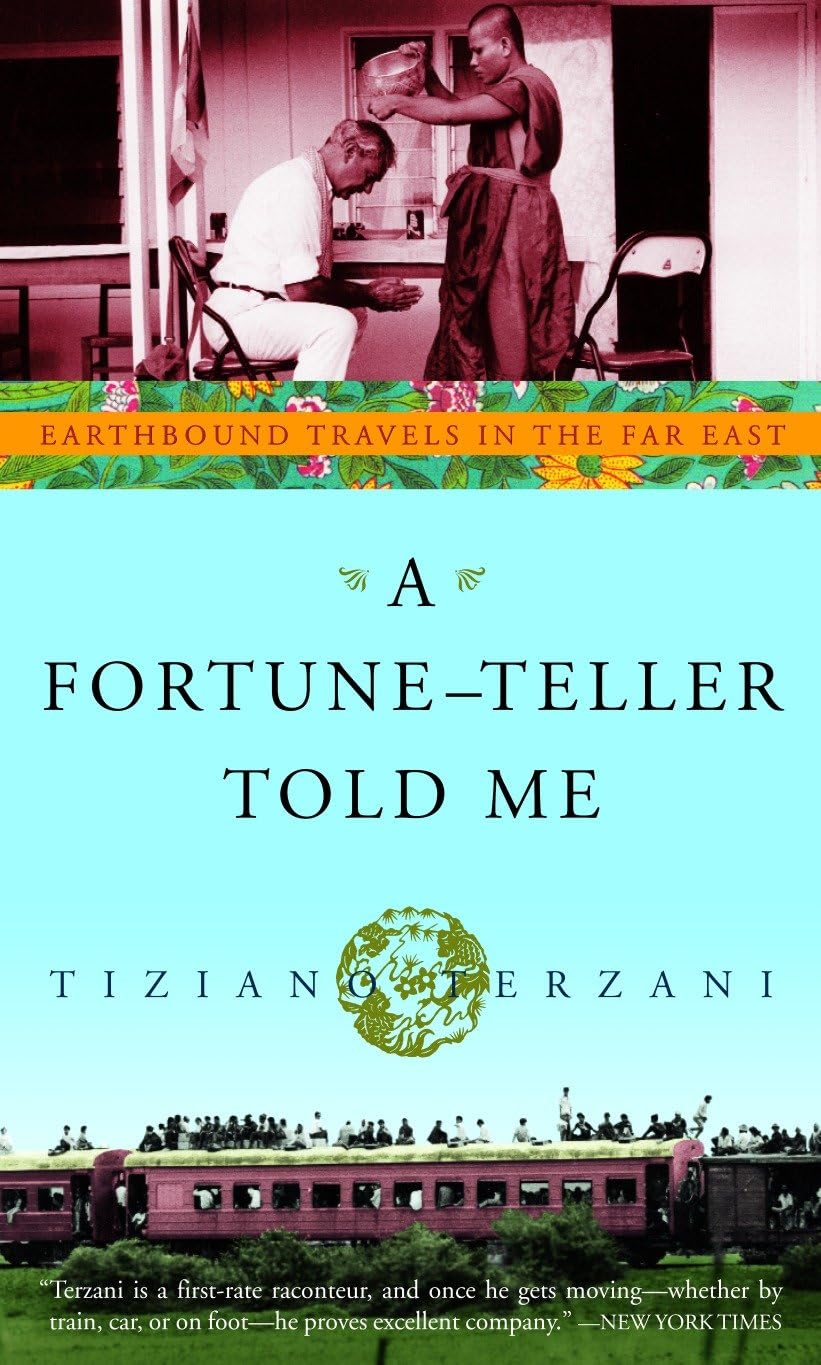 Broadway Books A Fortune-Teller Told Me: Earthbound Travels in the Far East